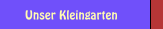 Unser Kleingarten 